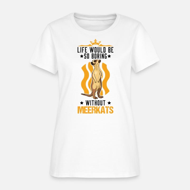 Life Would Be So Boring Without Meerkats