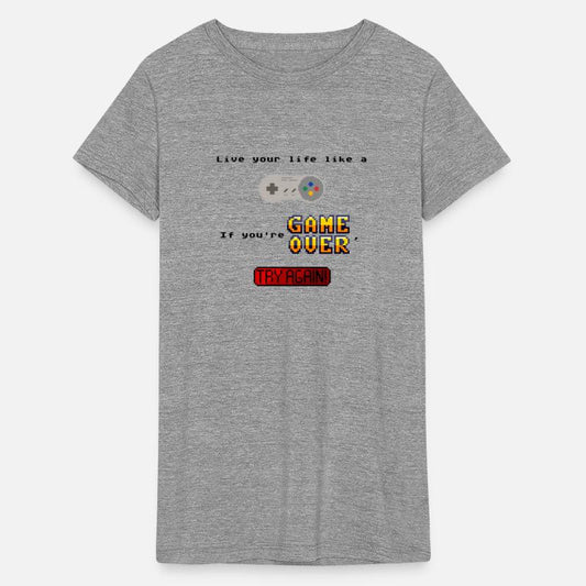 Live like a gamer. If you fail, try again.