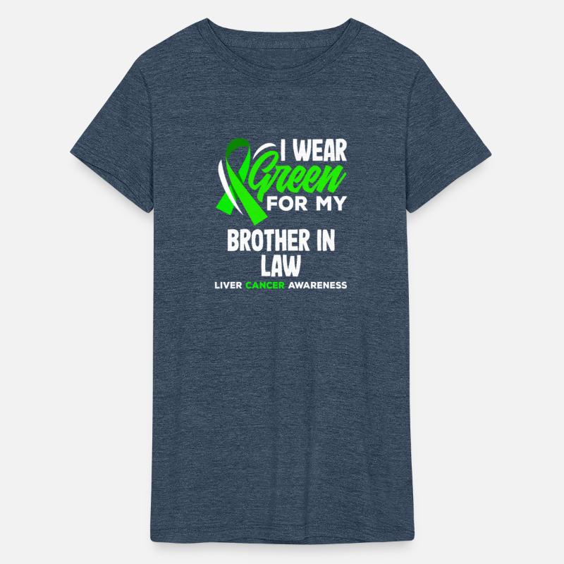 Liver Cancer Awareness I Wear Green Brother In Law