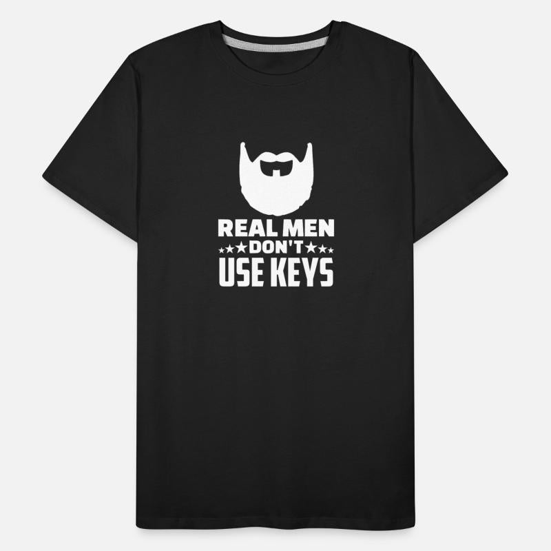 Locksmith Real Men Don't Use Keys