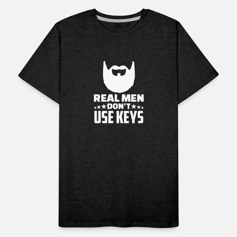 Locksmith Real Men Don't Use Keys