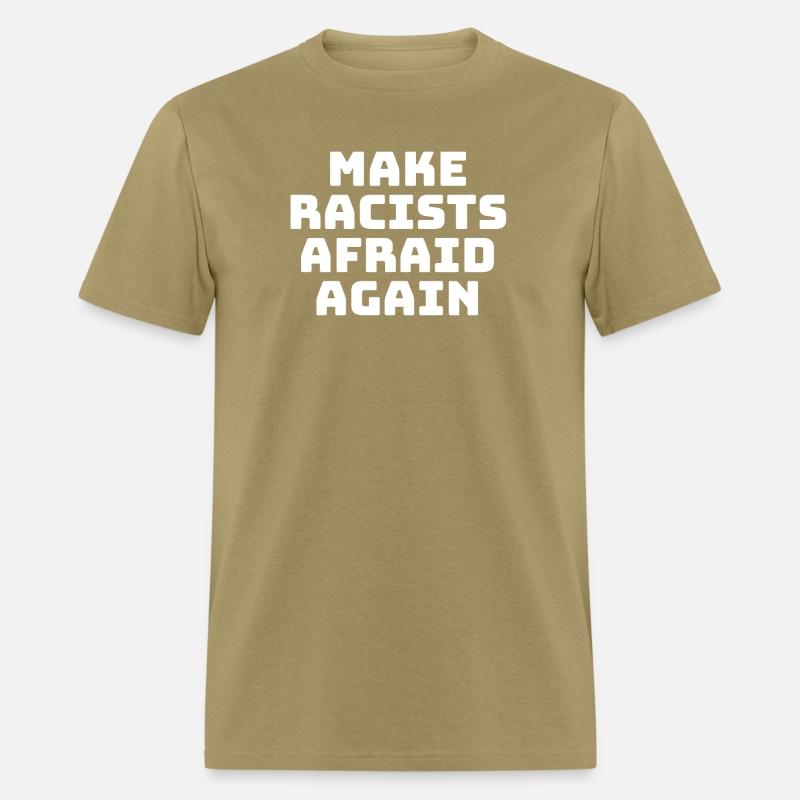 Make Racists Afraid Again