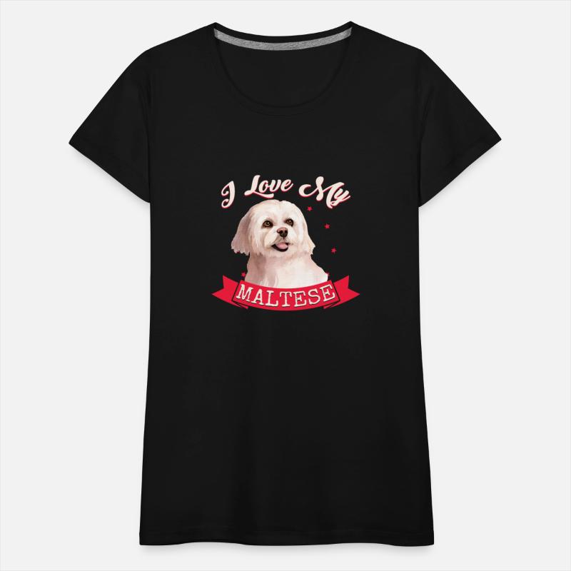 Maltese I Love My Maltese