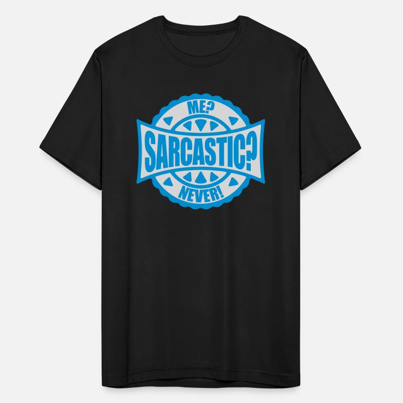 me sarcastic never quote