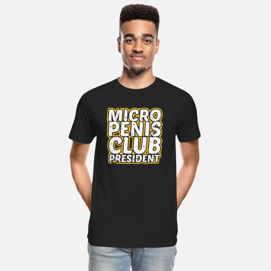 Micro Penis Club President offensive adult humor