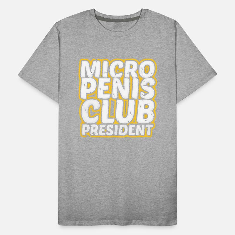 Micro Penis Club President offensive adult humor