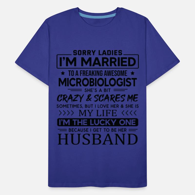 Microbiologist Funny Saying For Husband