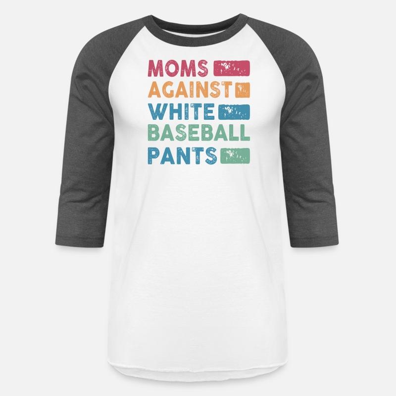 Moms Against White Baseball Pants