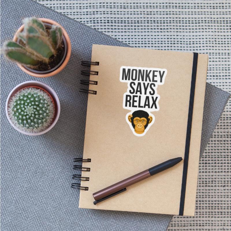 Monkey says Relax