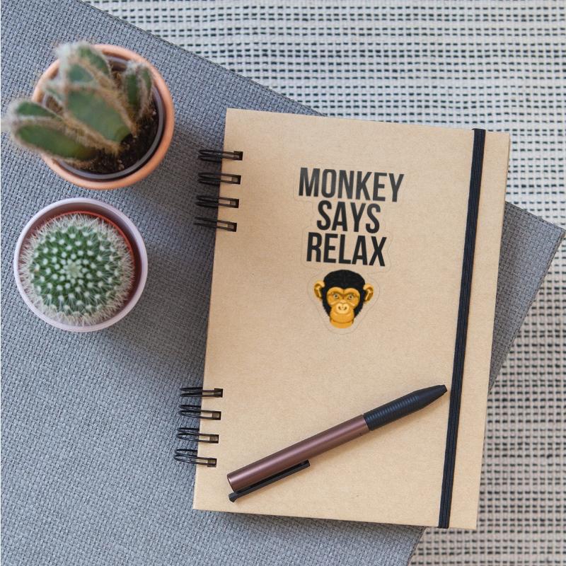 Monkey says Relax