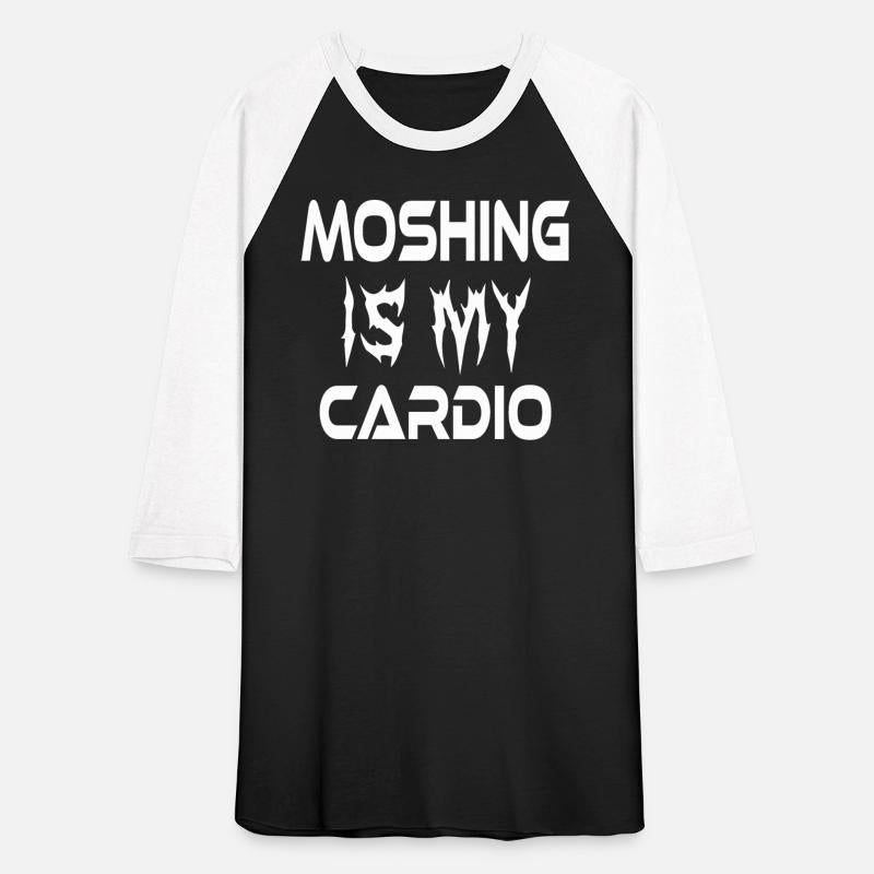 Moshing est mon t-shirt cardio