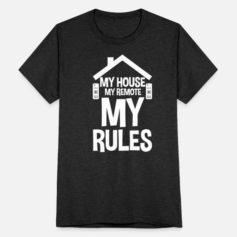 My House My Remote My Rules 4
