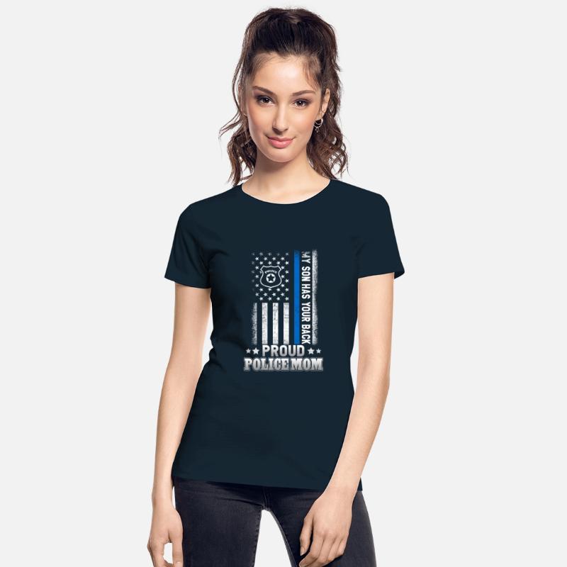 MY SON HAS YOUR BACK PROUD POLICE MOM