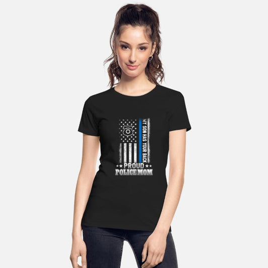 MY SON HAS YOUR BACK PROUD POLICE MOM