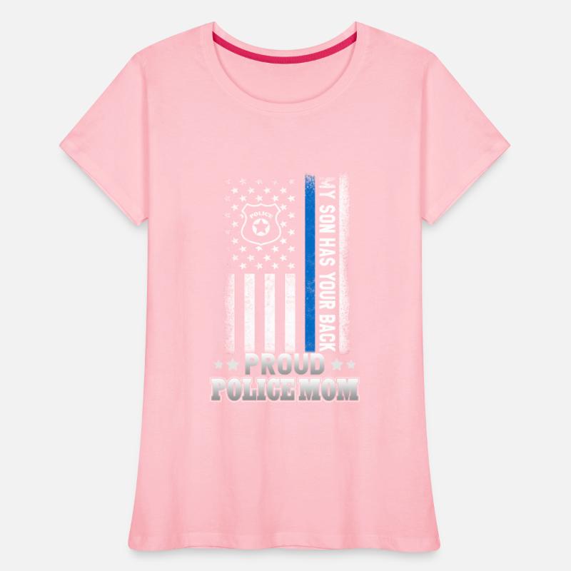 MY SON HAS YOUR BACK PROUD POLICE MOM