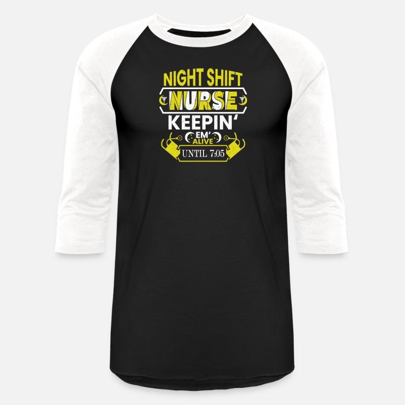 Night Shift Nurse Keepin Em Alive