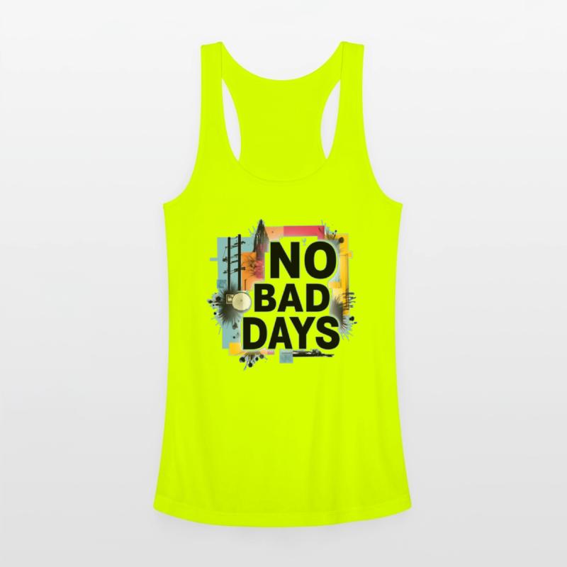 NO BAD DAYS