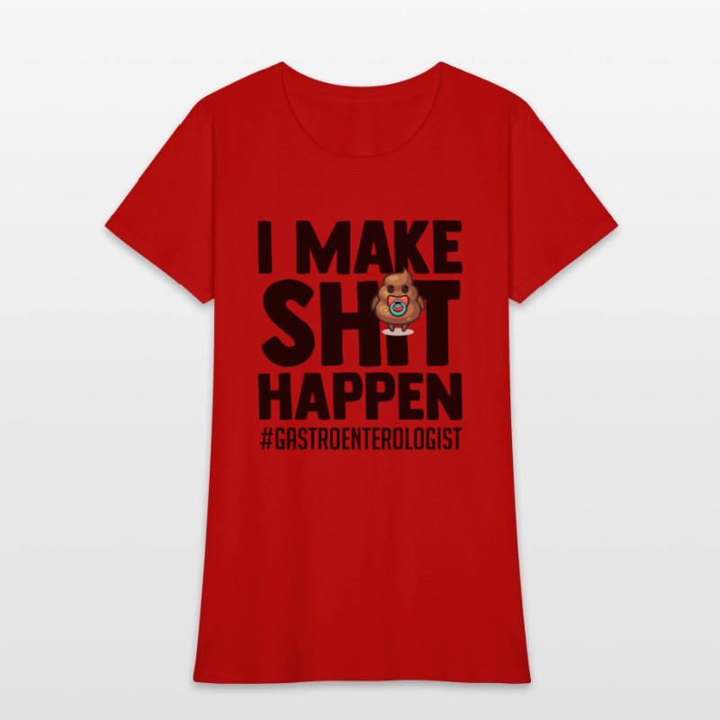 Novelty Make Shit Happen Gastroenterologist