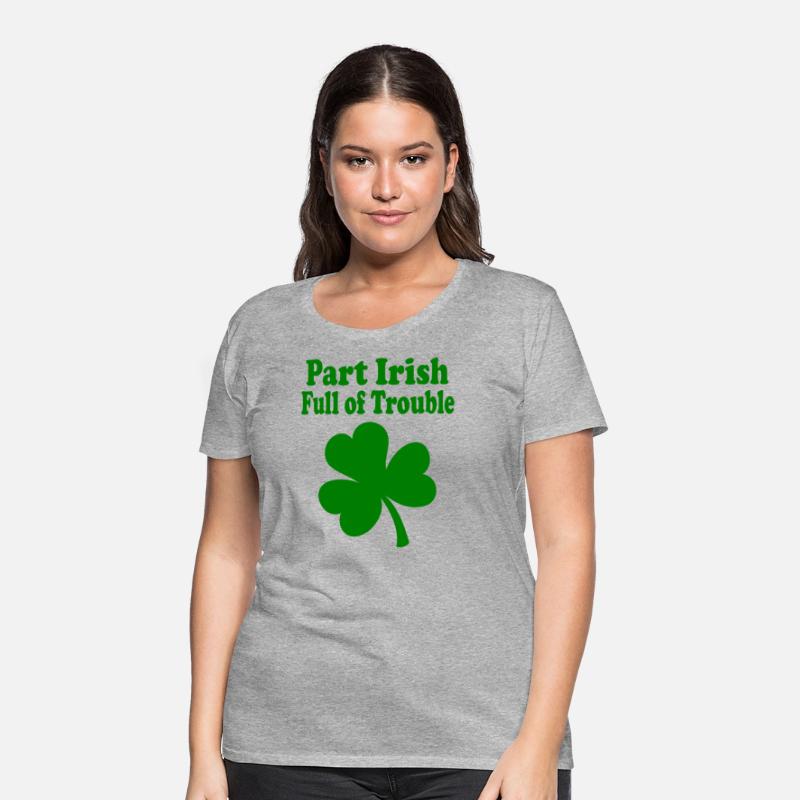 Part Irish Full of Trouble
