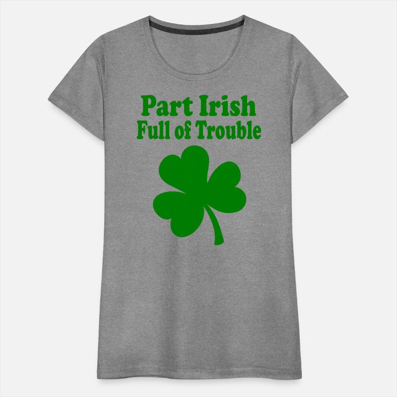 Part Irish Full of Trouble