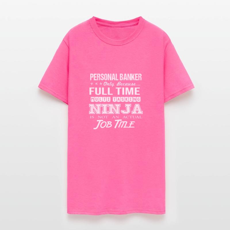 Personal Banker T Shirt - Multitasking Ninja Job G
