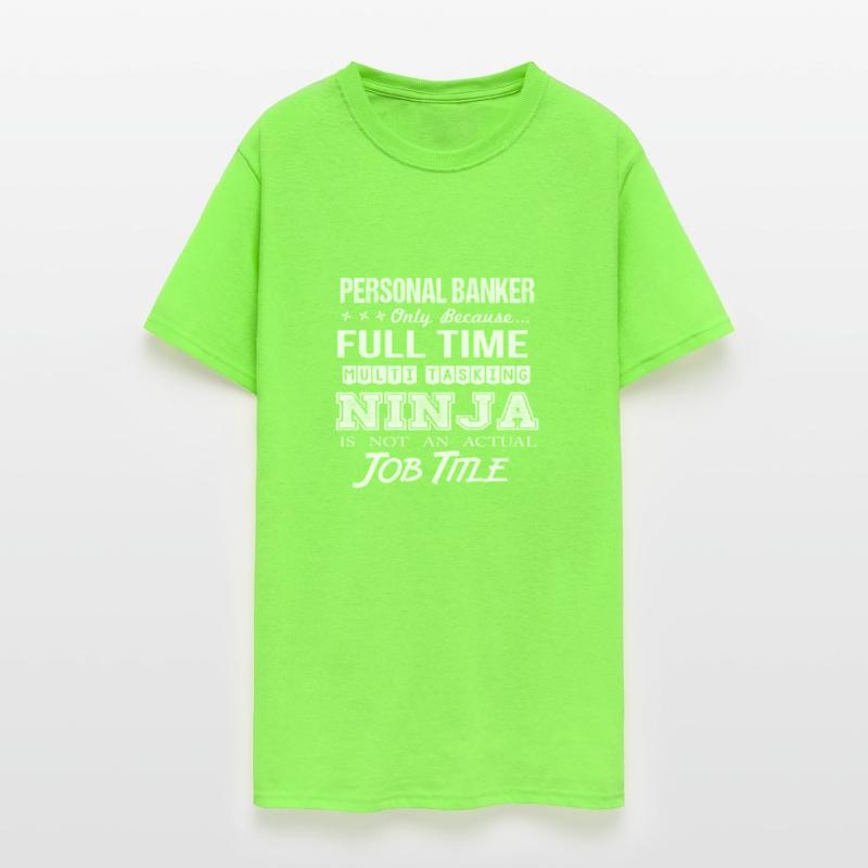 Personal Banker T Shirt - Multitasking Ninja Job G
