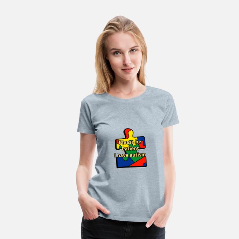 Please be Patient I have autism awareness day