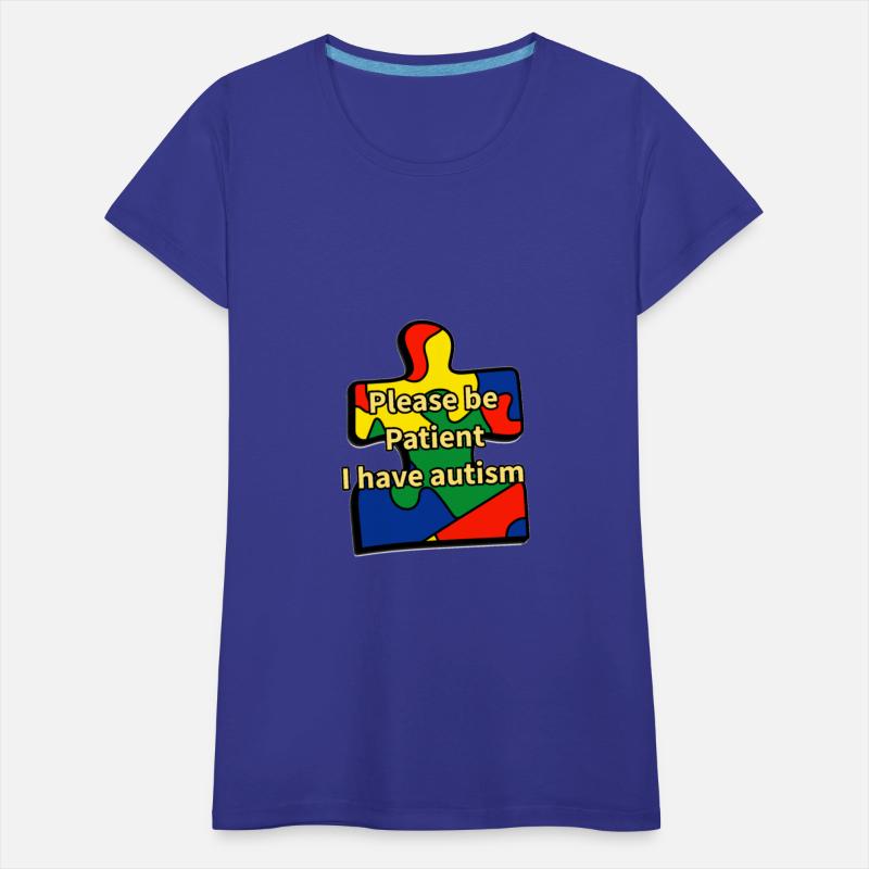 Please be Patient I have autism awareness day