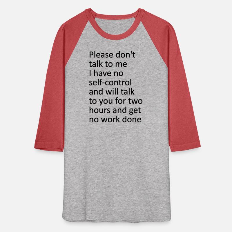 Please Don'T Talk To Me I Have No Self-Control