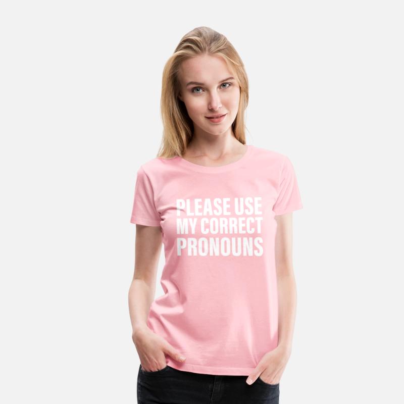 Please Use My Correct Pronouns