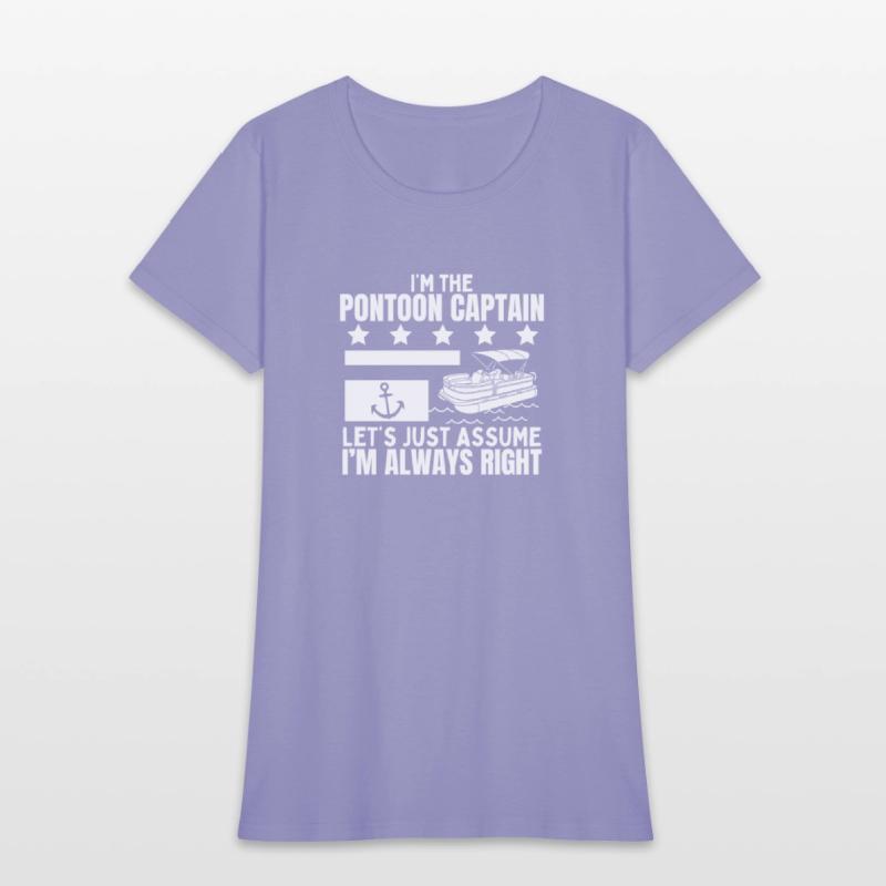 Pontoon Captain Always Right Funny Pontoon