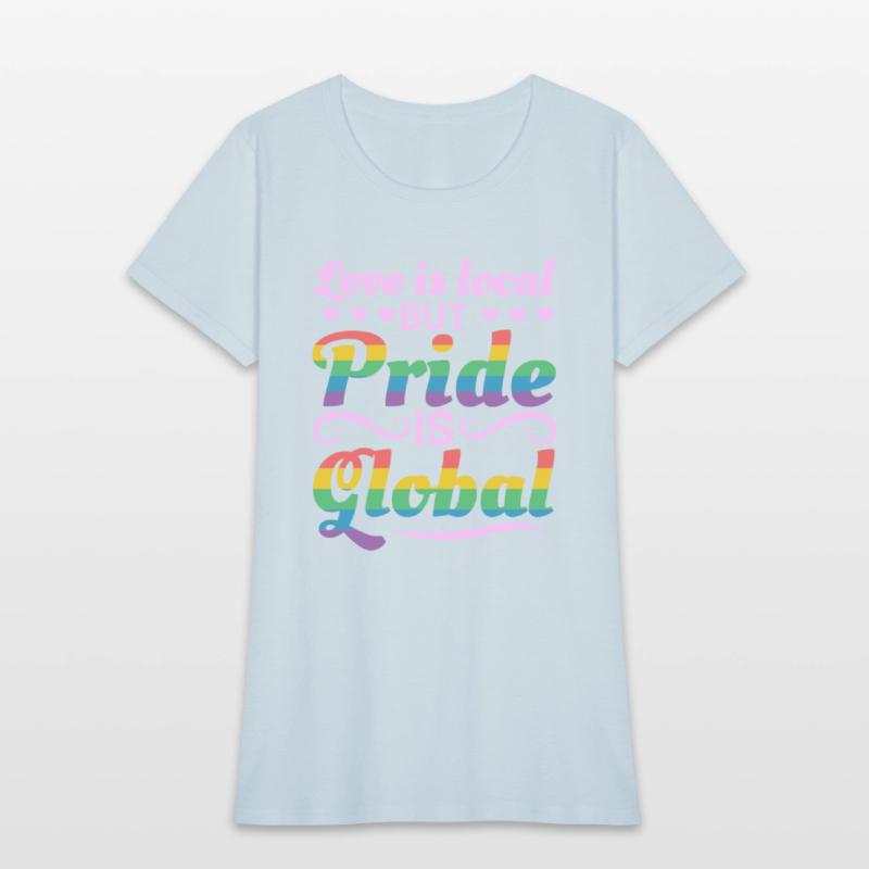 Pride Is Global LGBT Gay Pride Rainbow