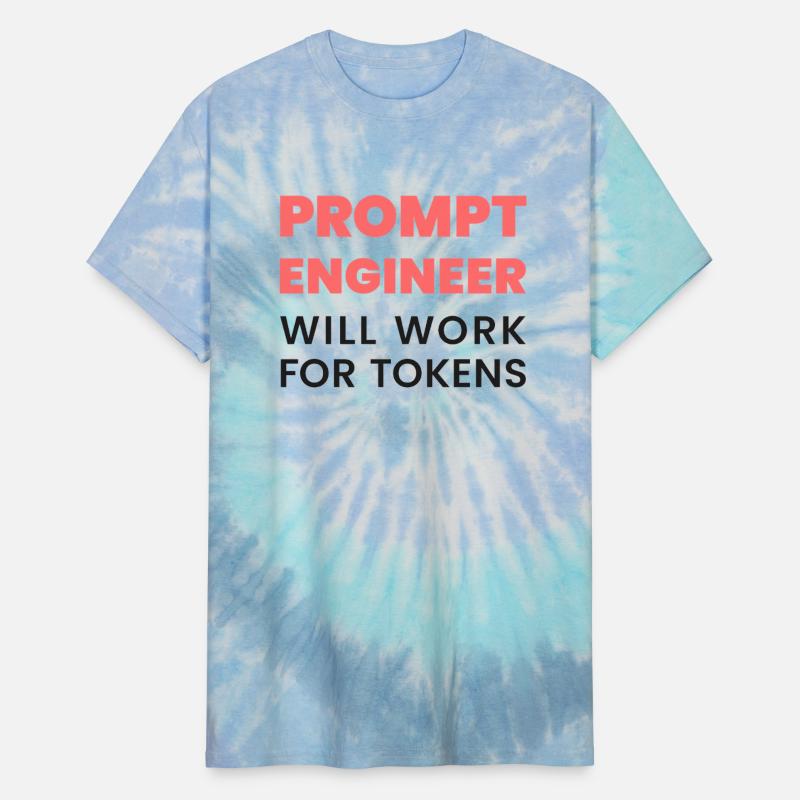 Prompt Engineer – Will Work for Tokens | AI Meme