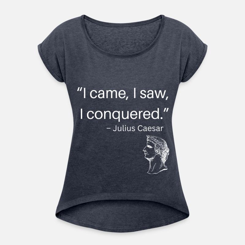 Quate I came I Congquer Julius Caesar