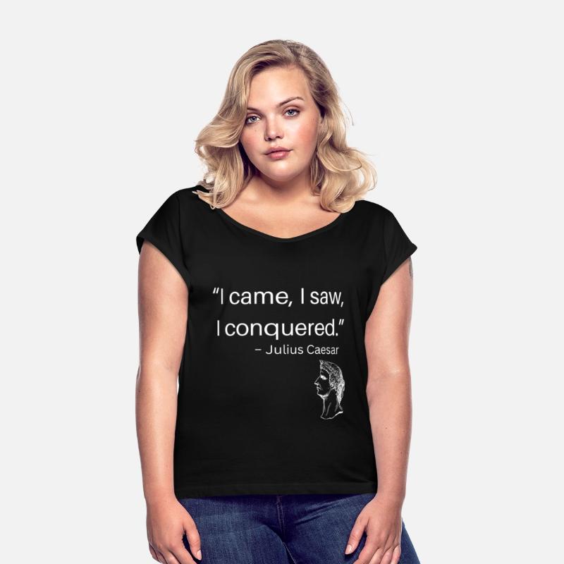 Quate I came I Congquer Julius Caesar