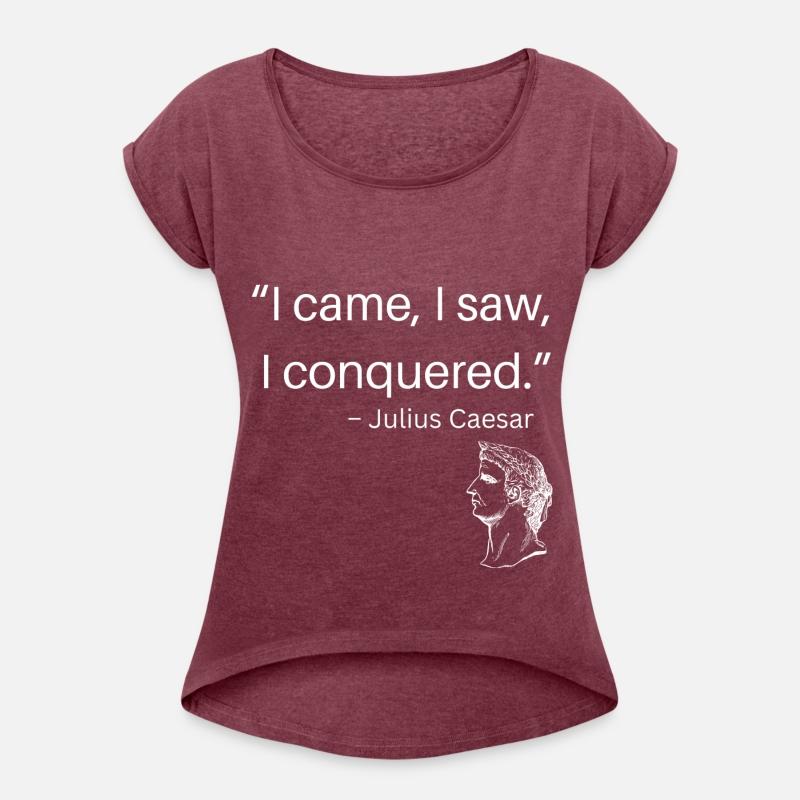 Quate I came I Congquer Julius Caesar