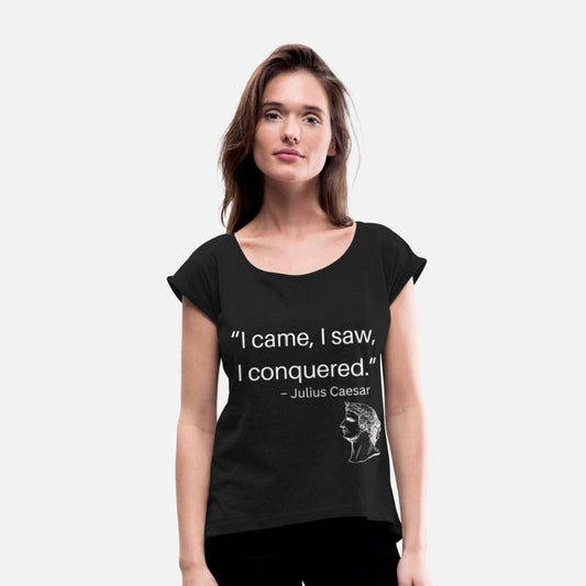 Quate I came I Congquer Julius Caesar