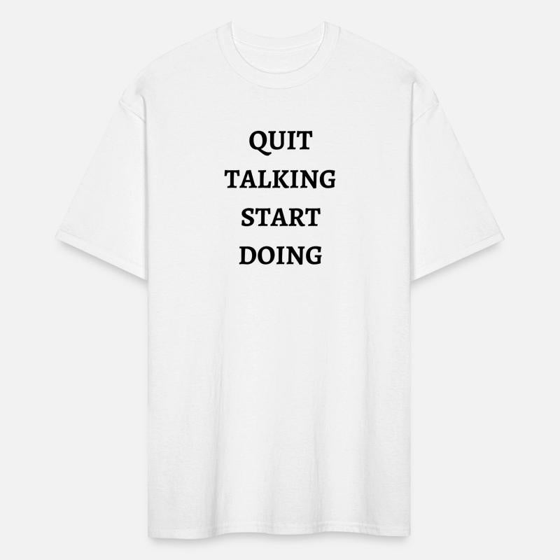Quit Talking Start Doing