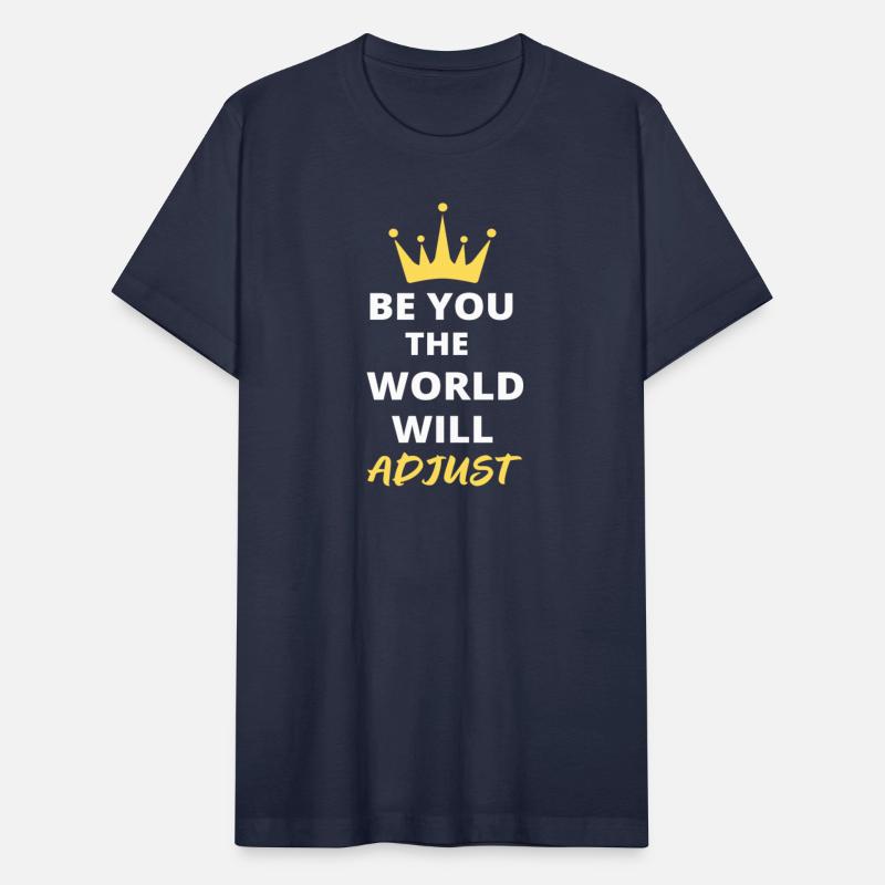 Quotes - be you the world will adjust