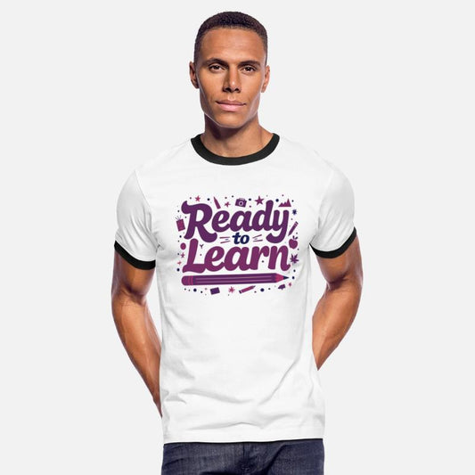 Ready to Learn T Shirt Comfortable Perfect