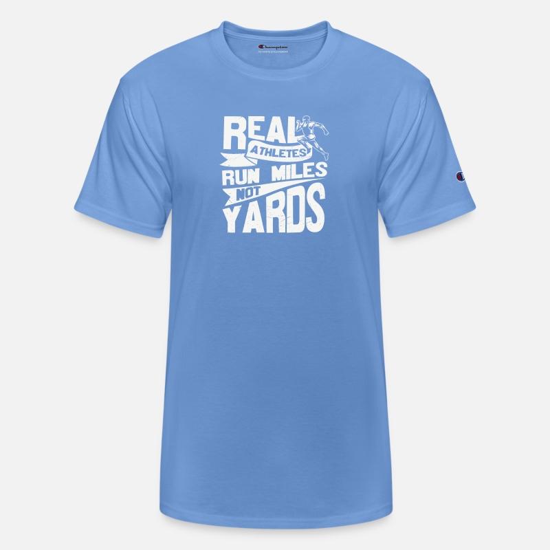 Real Athletes Run Miles Not Yards Motivational