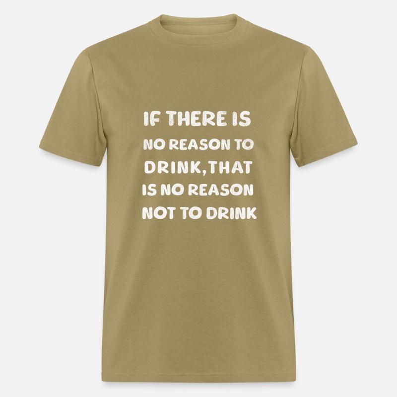 Reason to drink,funny drinking quote