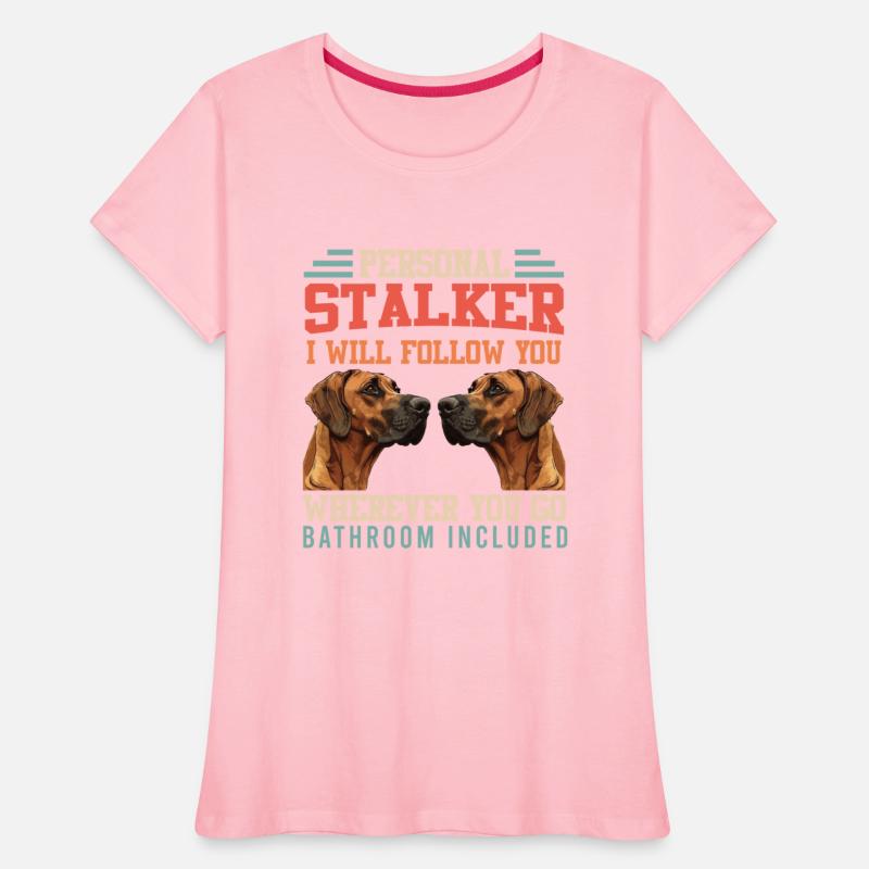 Rhodesian Ridgeback PERSONAL STALKER Funny
