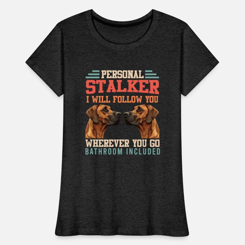 Rhodesian Ridgeback PERSONAL STALKER Funny