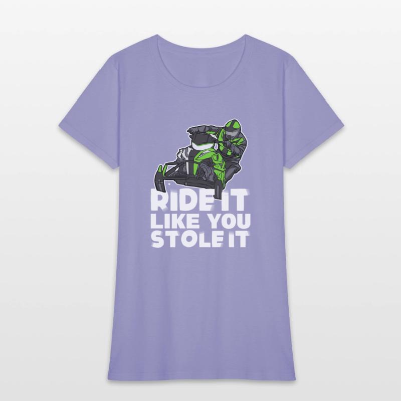 Ride It Like You Stole It Snowmobile