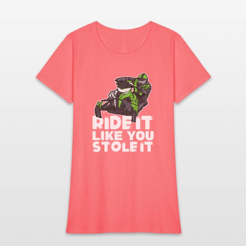 Ride It Like You Stole It Snowmobile