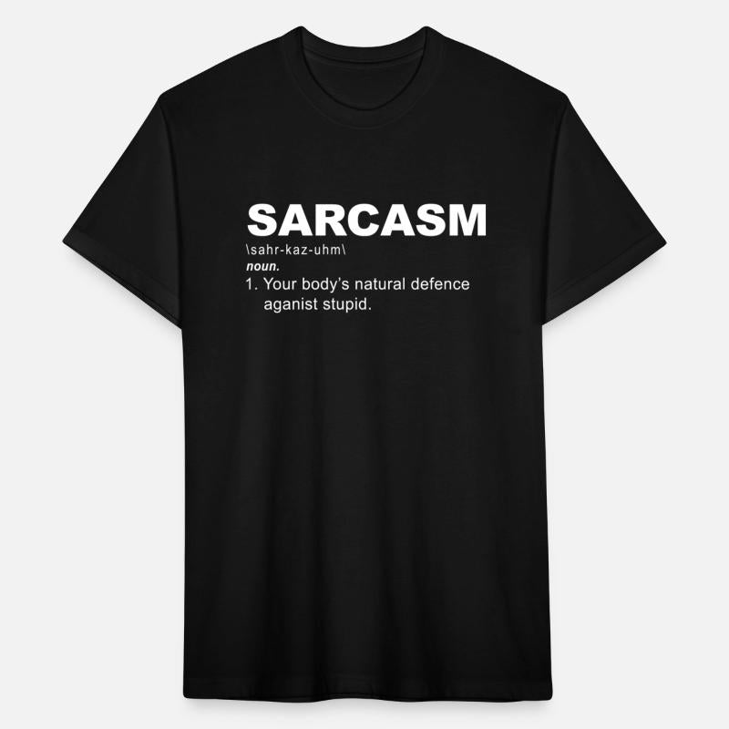 Sarcasm Your Body's Natural Defence Against Stupid