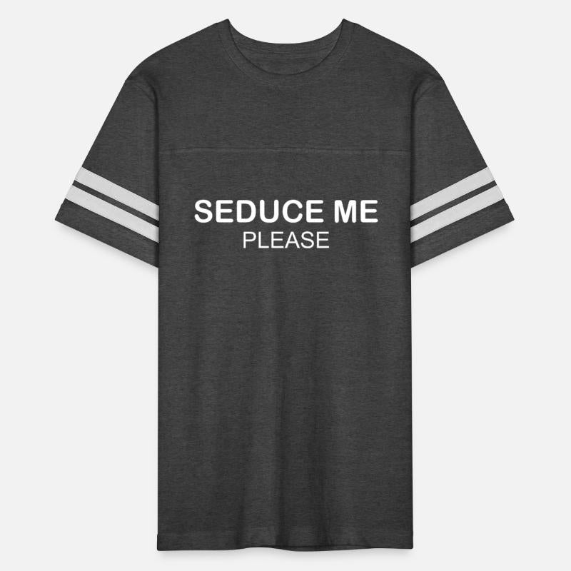 SEDUCE ME PLEASE
