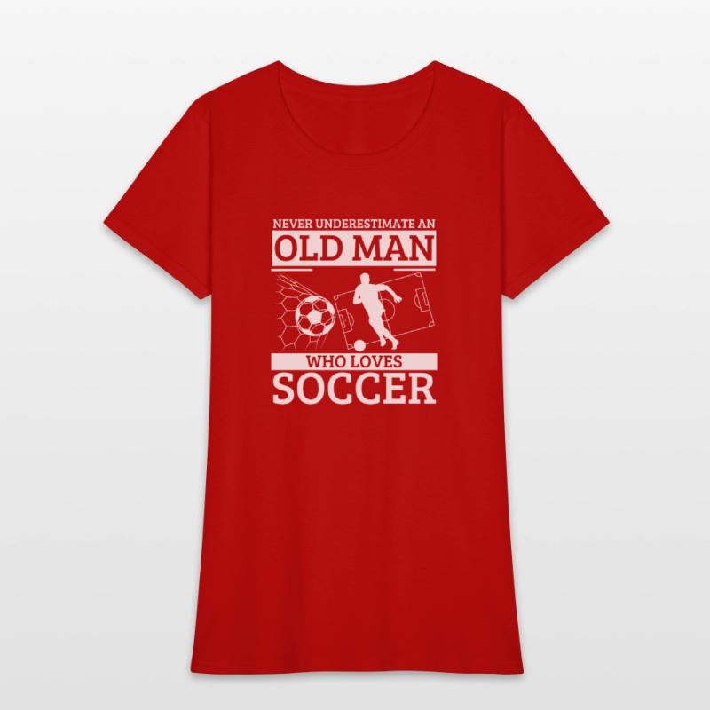 Soccer Never Underestimate An Old Man Who Loves