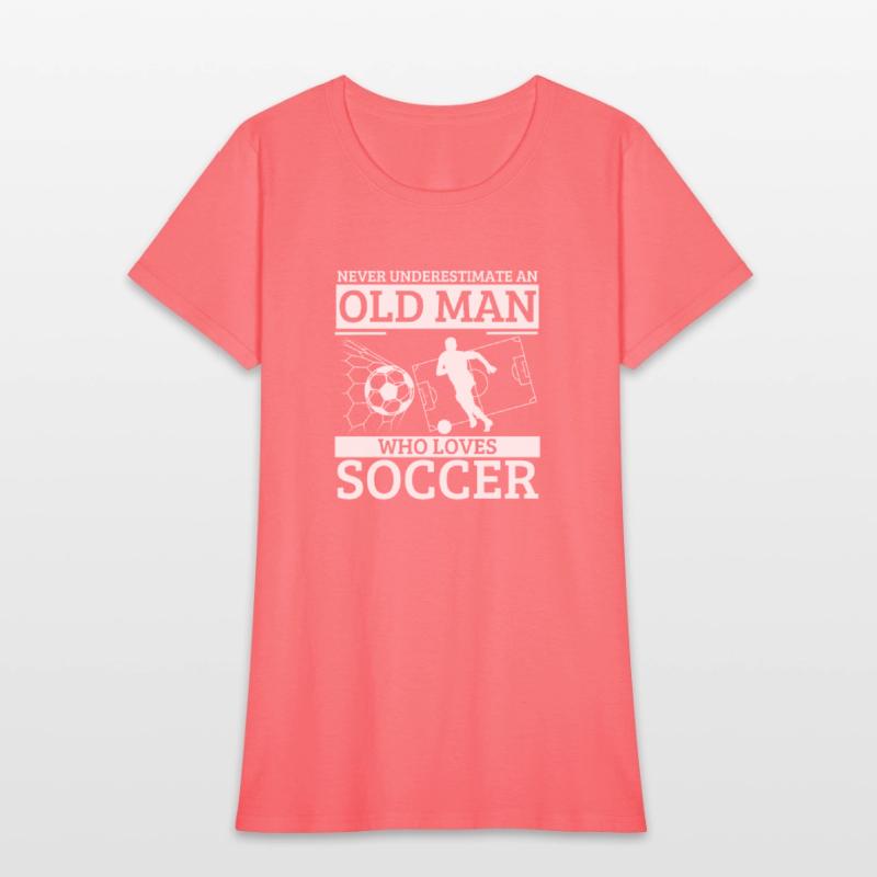 Soccer Never Underestimate An Old Man Who Loves